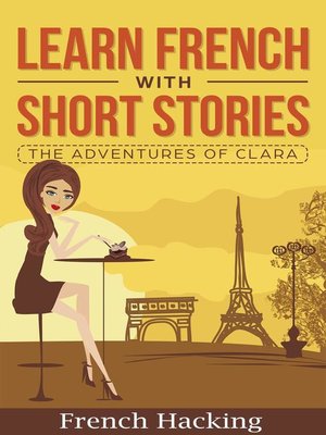 cover image of Learn French With Short Stories--The Adventures of Clara